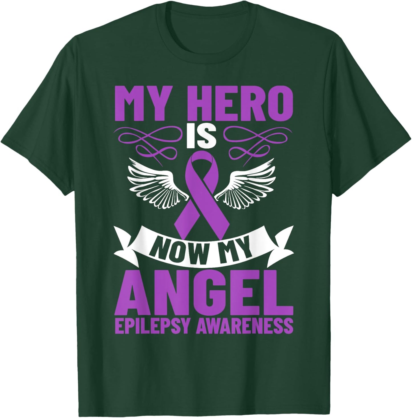 Epilepsy Ribbon My Hero is Now My Angel Epilepsy Awareness T-Shirt - T-Shirt | Forest