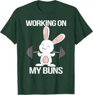Working On My Buns for a Workout Fan T-Shirt - T-Shirt | Forest