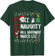 Nice Naughty On A Government Watch List Christmas List T-Shirt - T-Shirt | Forest