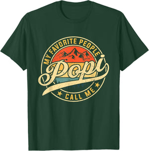 My Favorite People Call Me Popi Funny Father's Day T-Shirt - T-Shirt | Forest
