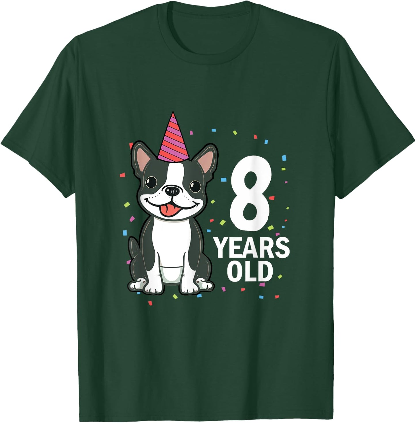 8 Years Old Birthday Boston Terrier Dog Lover 8th Party Kid T-Shirt - T-Shirt | Forest
