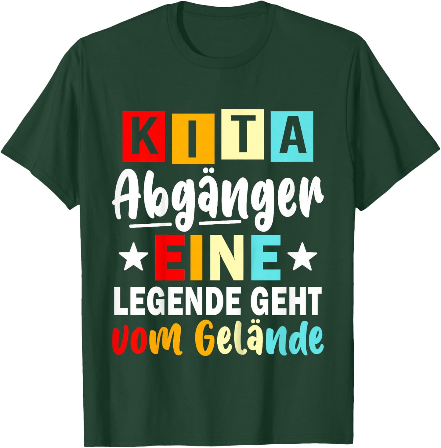 Kinder Kita Abgänger 2026 Eine Legende Geht Vom Gelände Schulkind T-Shirt - T-Shirt | Forest