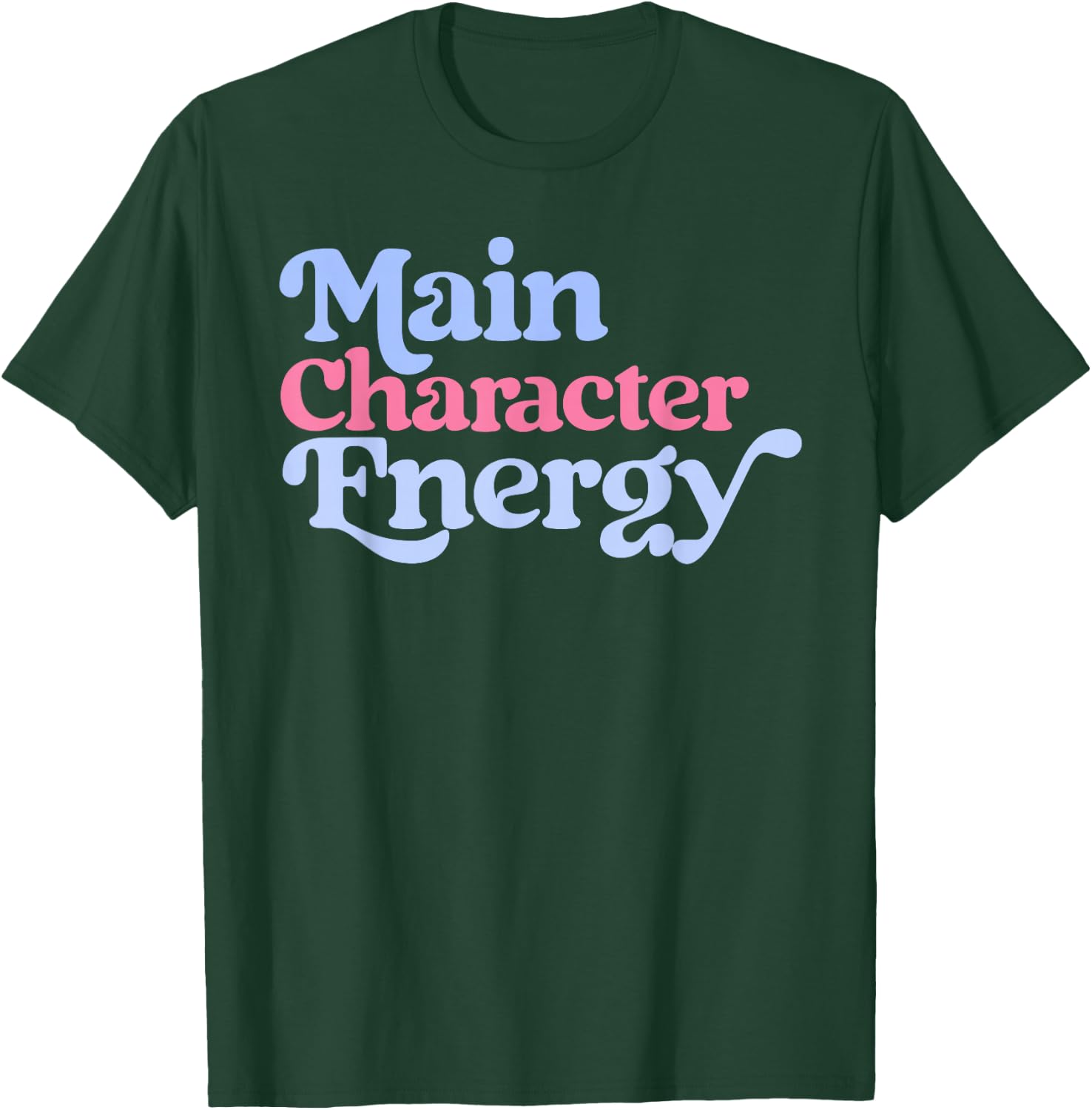 Main Character Energy Positive Vibes Y2K Girls Top T-Shirt - T-Shirt | Forest