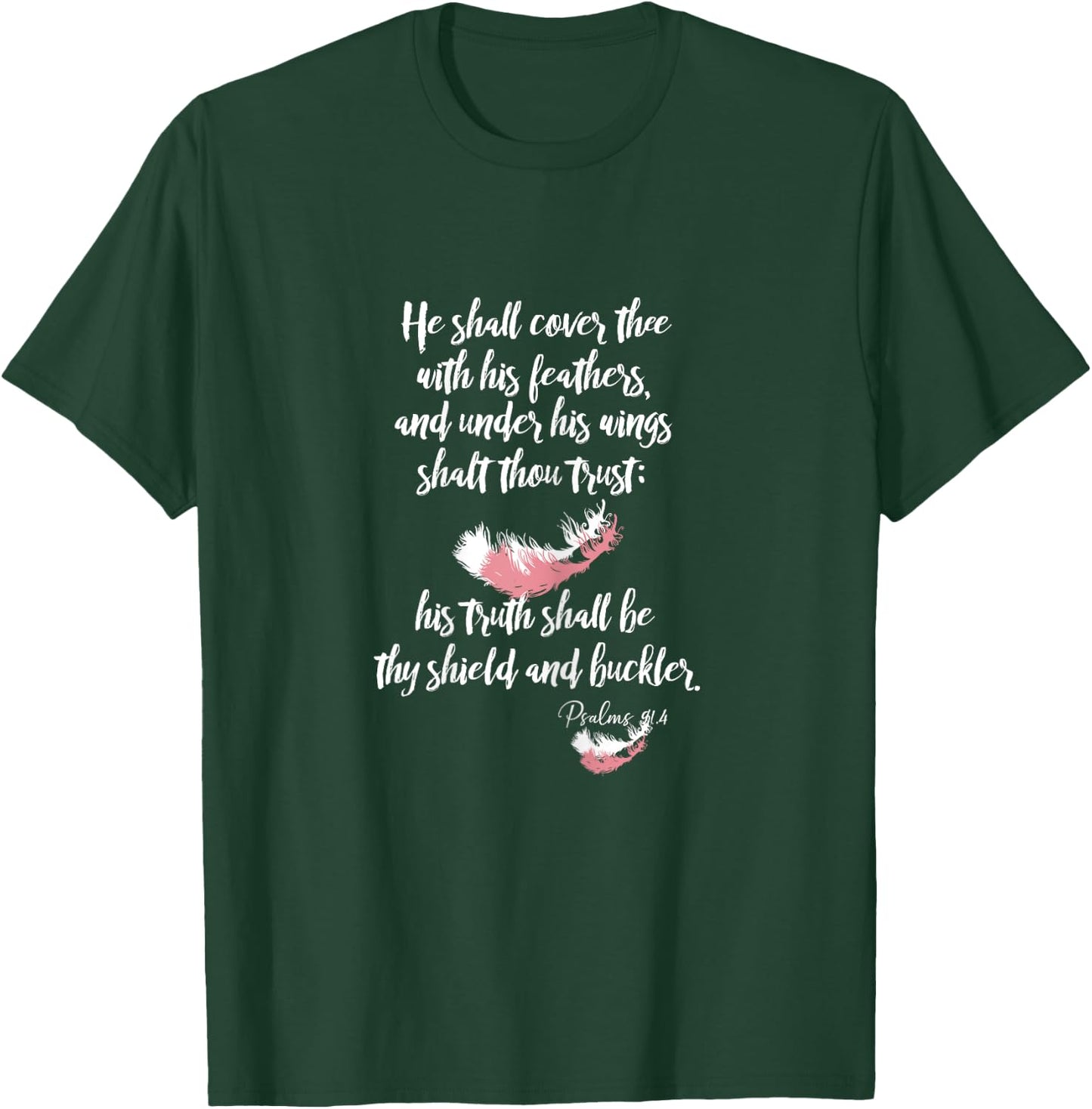 Psalms 91 He Shall Cover You with His Feathers KJV Scripture T-Shirt - T-Shirt | Forest