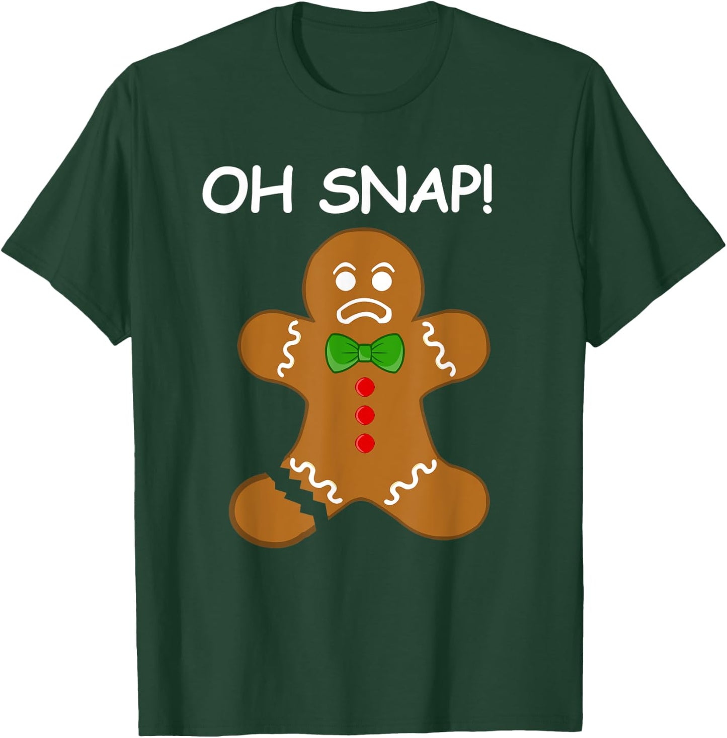 Oh Snap! Gingerbread Man Cookie Funny Broken Leg Baking T-Shirt - T-Shirt | Forest