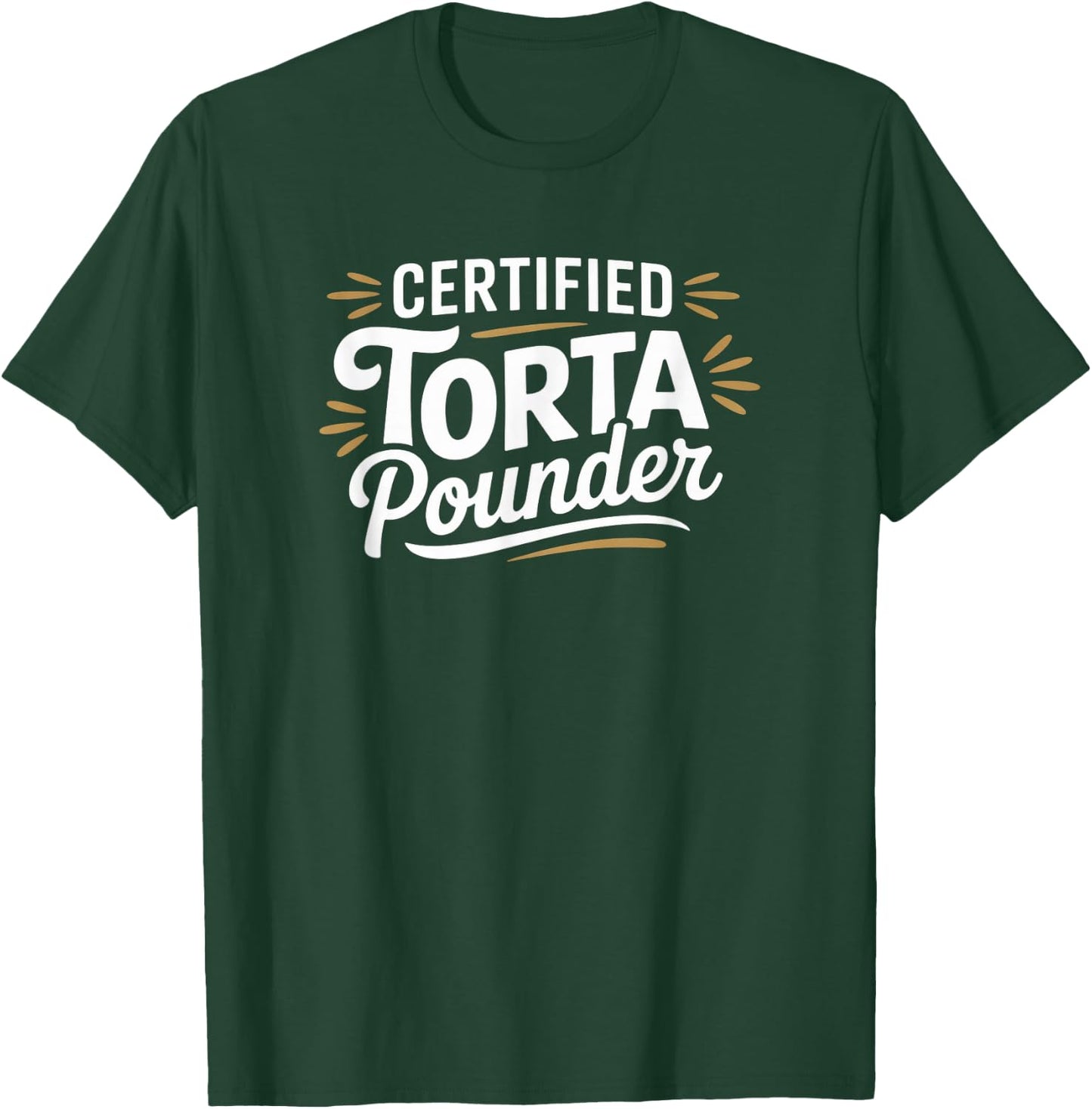 Torta Pounder Funny Latina Lover certifié T-Shirt - T-Shirt | Forest