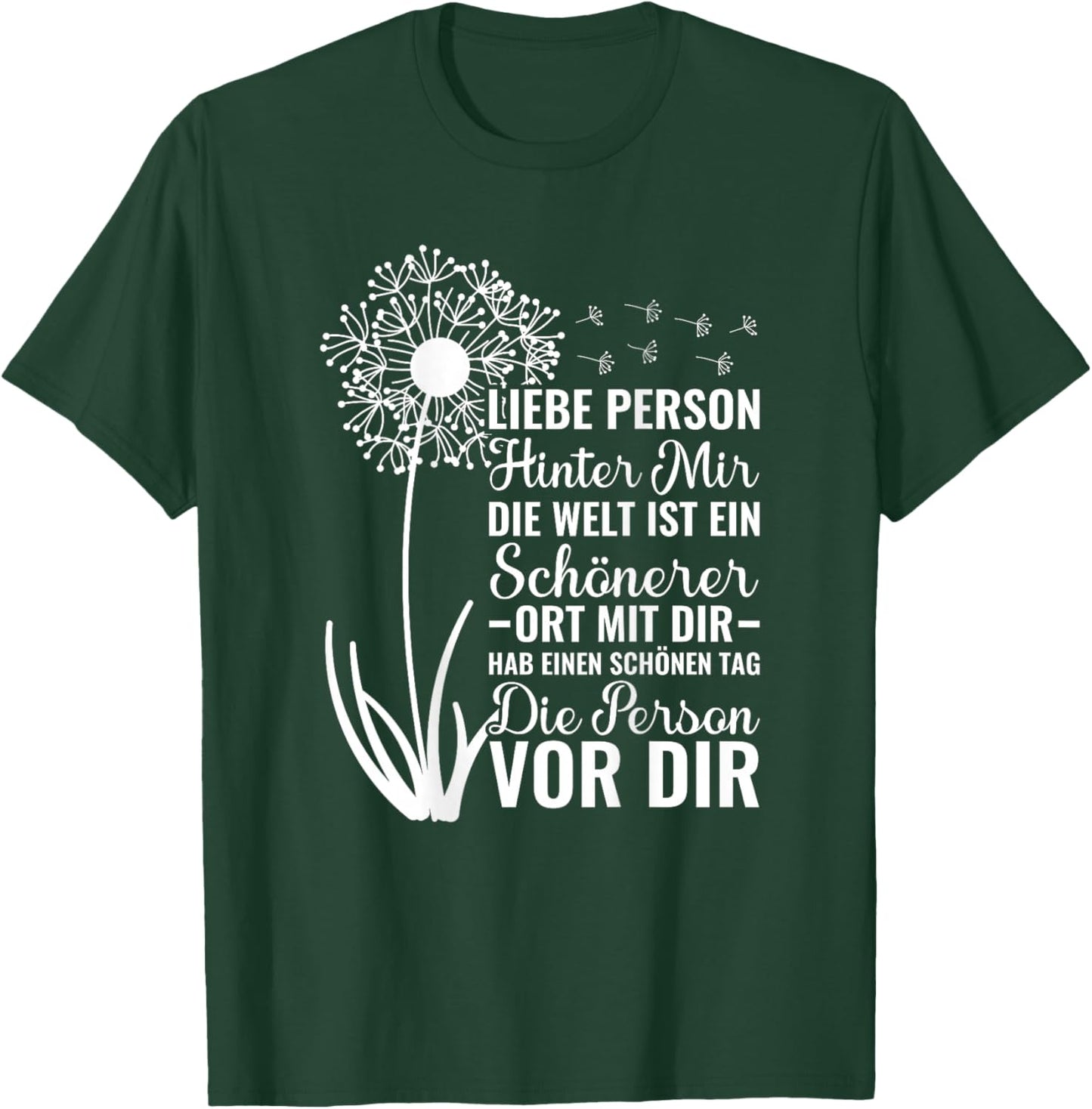 Dear Person Behind Me Love An Die Person Hinter Mir , black T-Shirt - T-Shirt | Forest