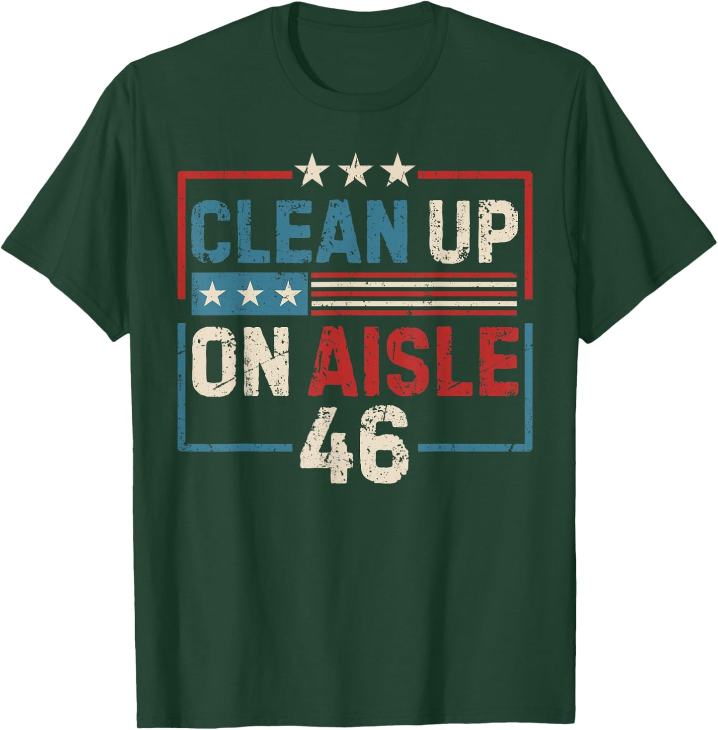 Vintage Clean Up In Aisle 46 American T-Shirt - T-Shirt | Forest