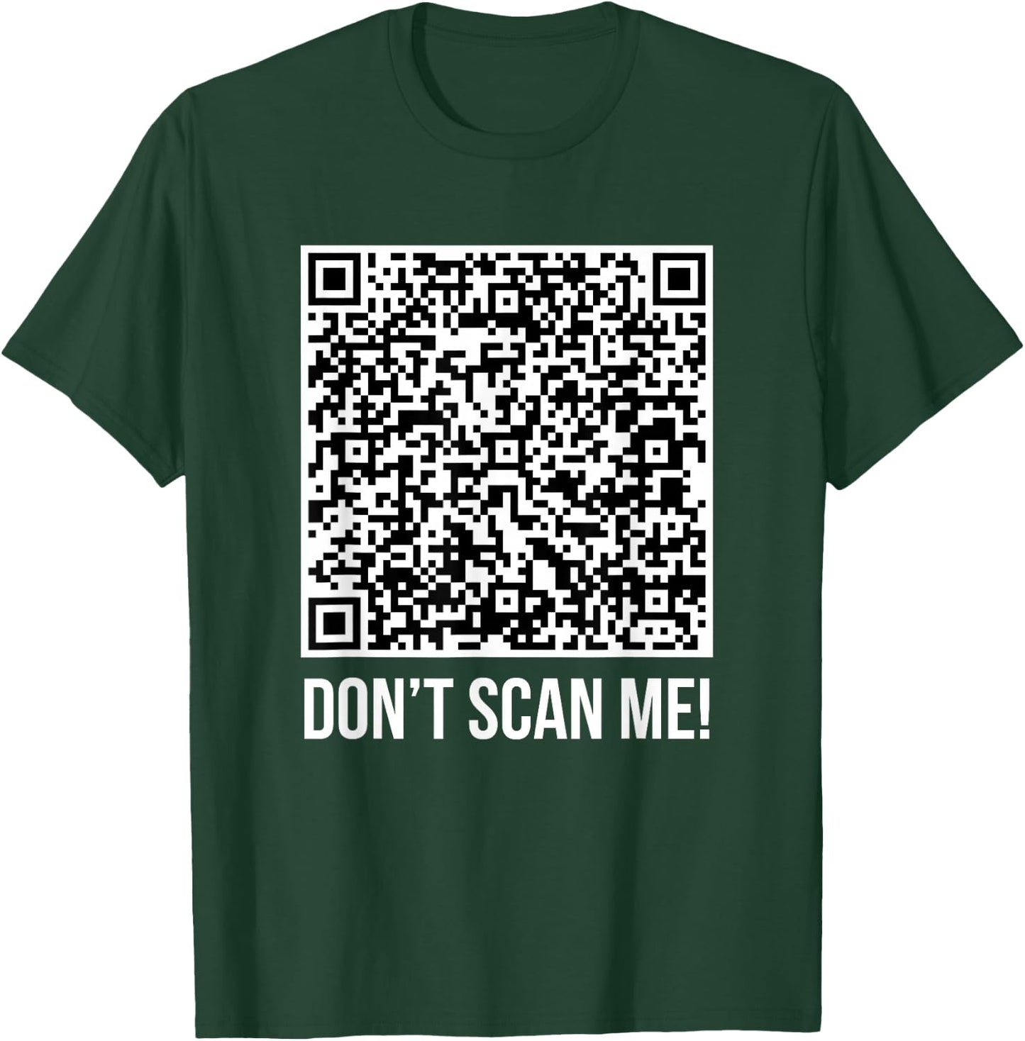 Don't scan me! QR Scan Me Joke Funny Middle Finger T-Shirt - T-Shirt | Forest