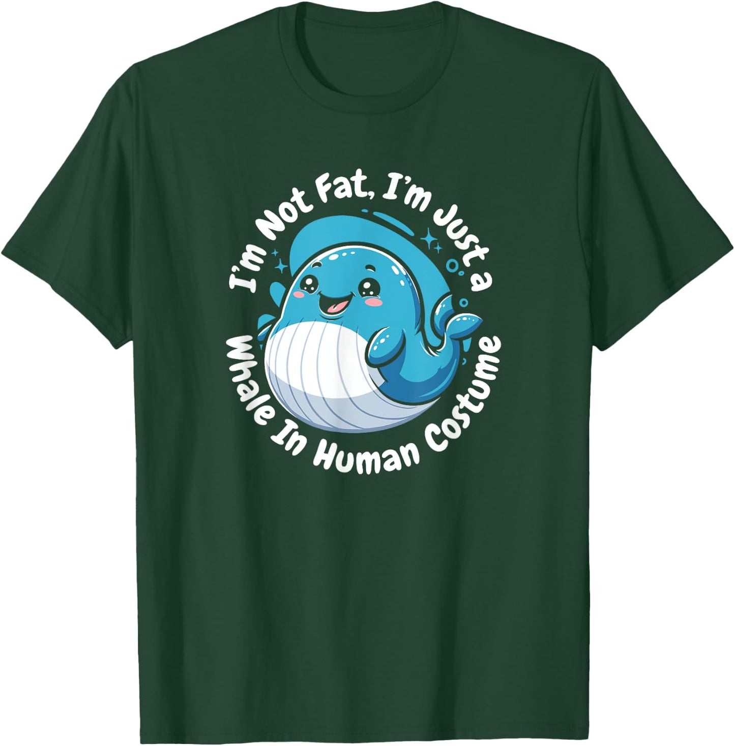Not Fat Whale In Human Costume Blue Beluga Whale Watching T-Shirt - T-Shirt | Forest
