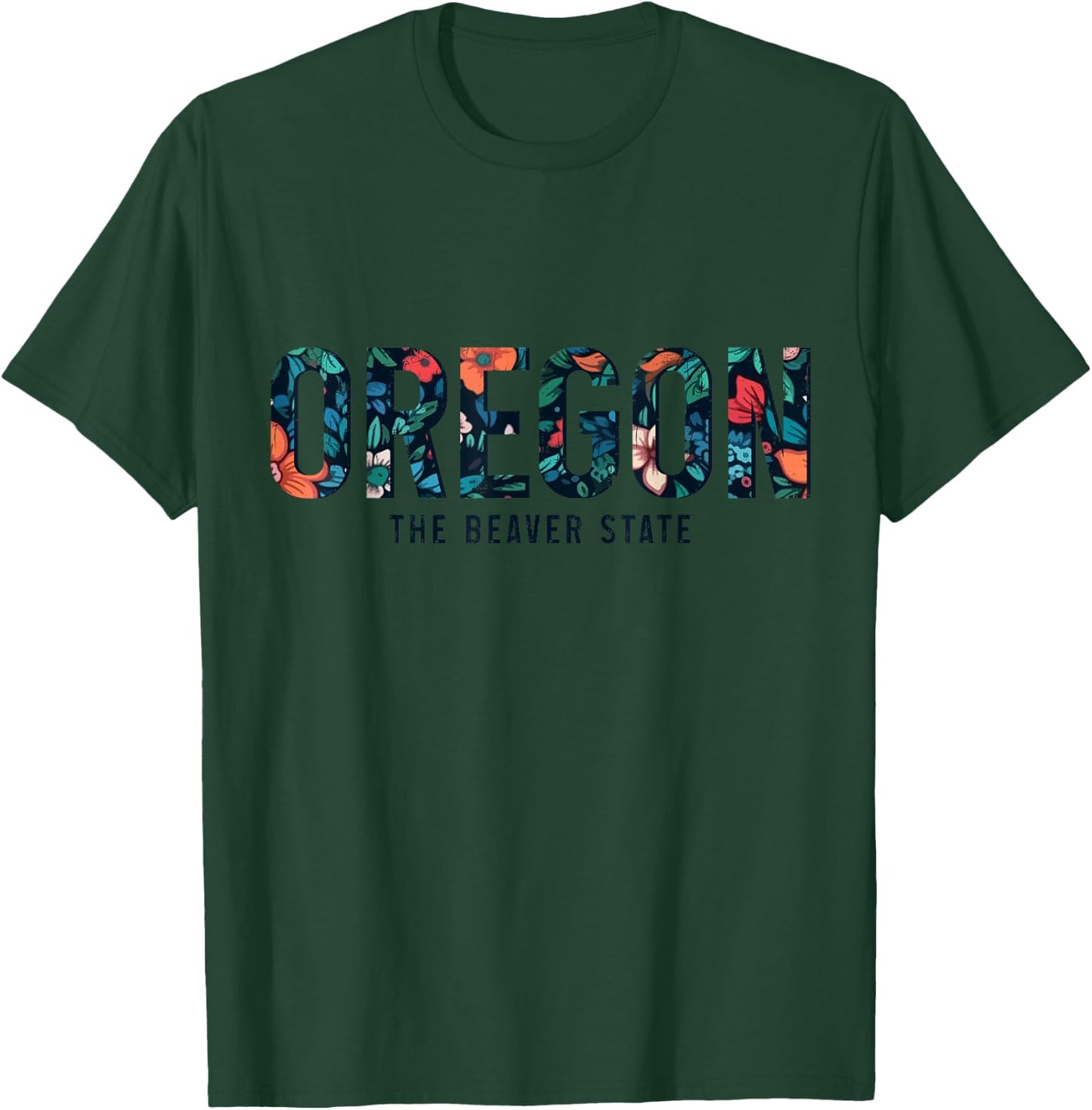 Oregon The Beaver State PNW Vintage Pride Floral Flowers T-Shirt - T-Shirt | Forest