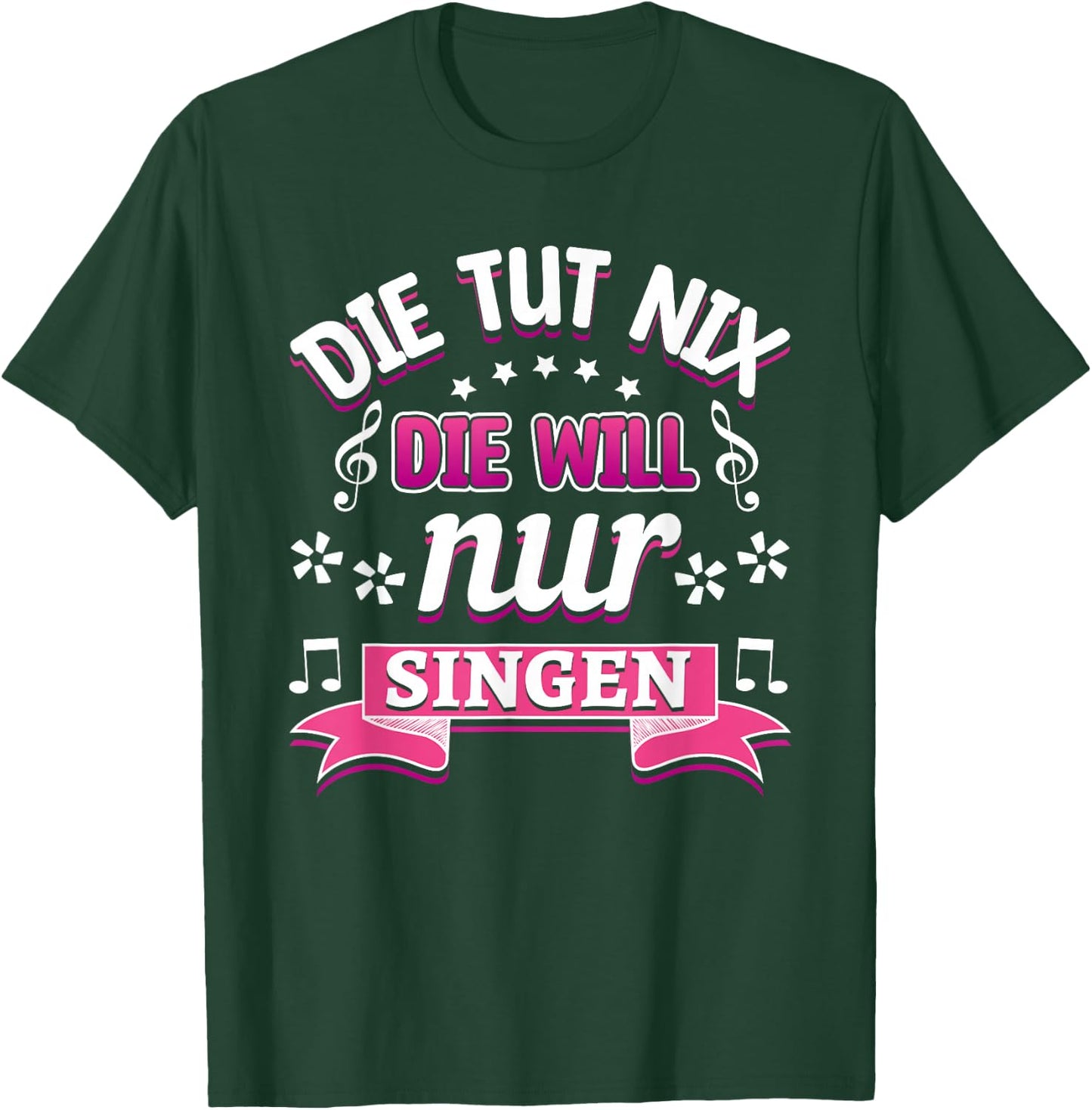 Sängerin Chor Musik Die tut nix die will nur Singen T-Shirt - T-Shirt | Forest