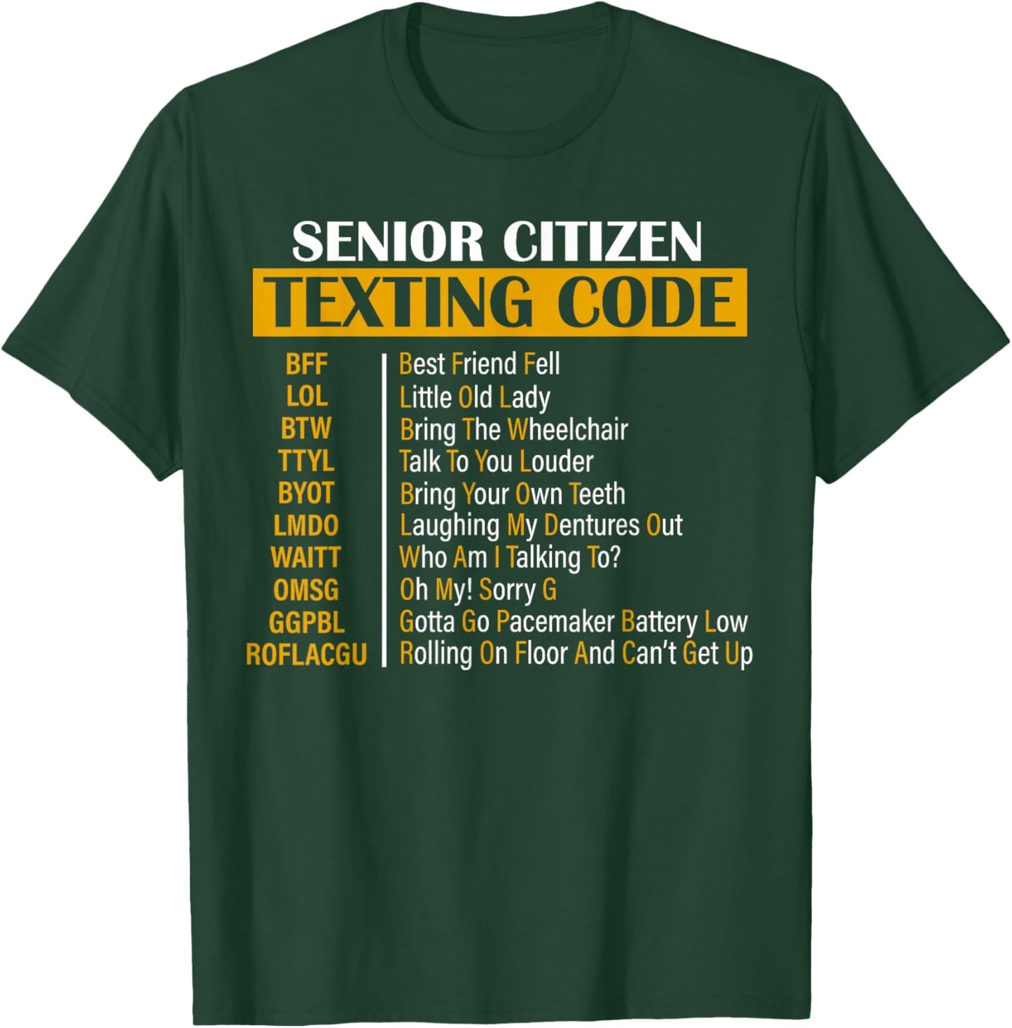 Senior Citizen Texting Code T-Shirt - T-Shirt | Forest