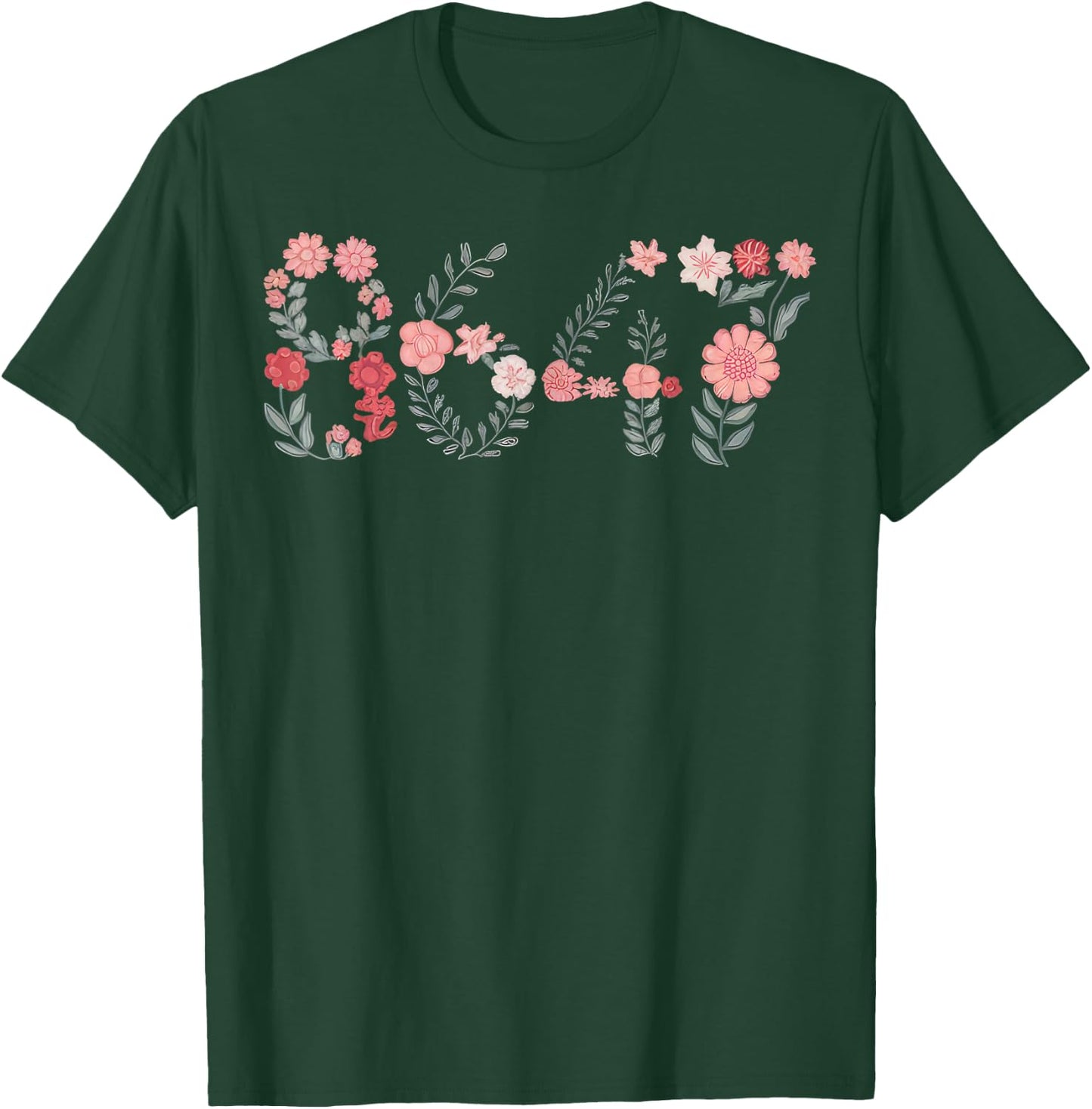 8647 Subtle Anti Trump 86 47 Floral Boho Style T-Shirt - T-Shirt | Forest