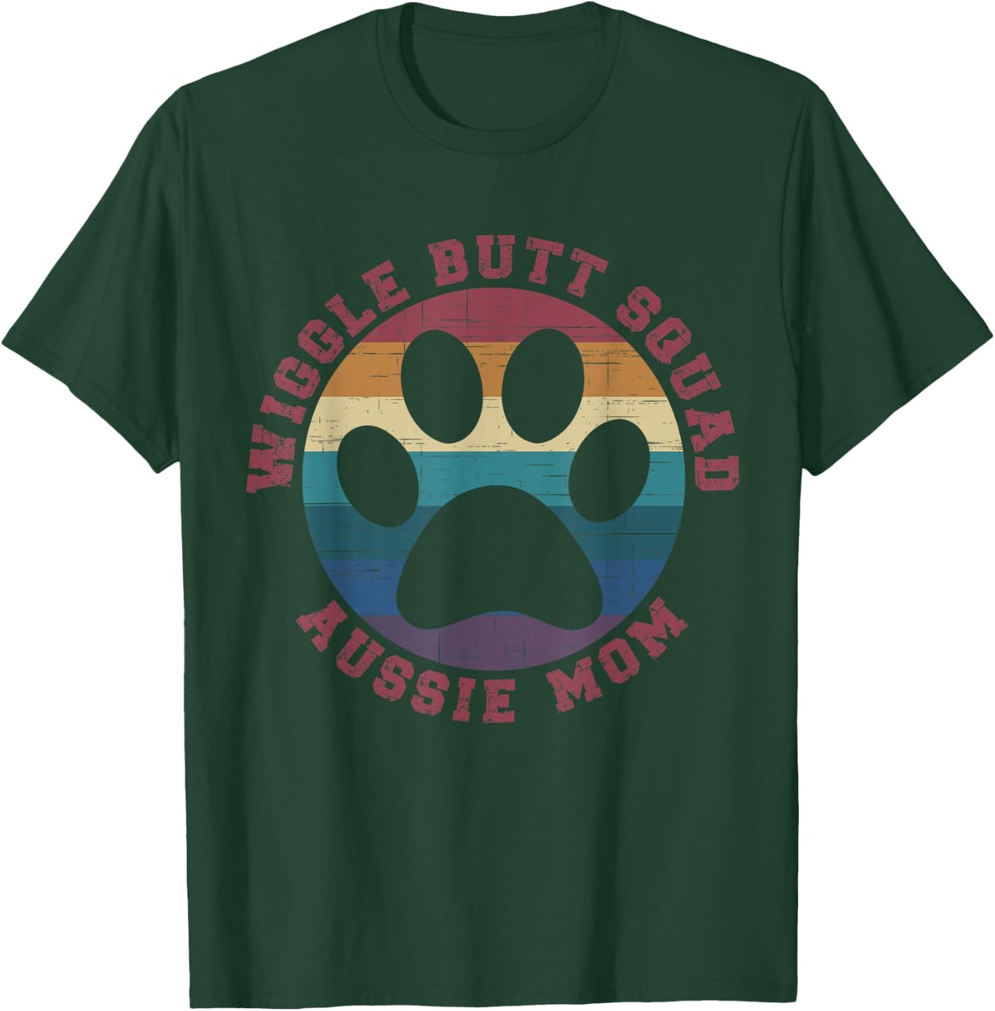 Wiggle Butt Squad Aussie Mom Australian Shepherd Lover T-Shirt - T-Shirt | Forest