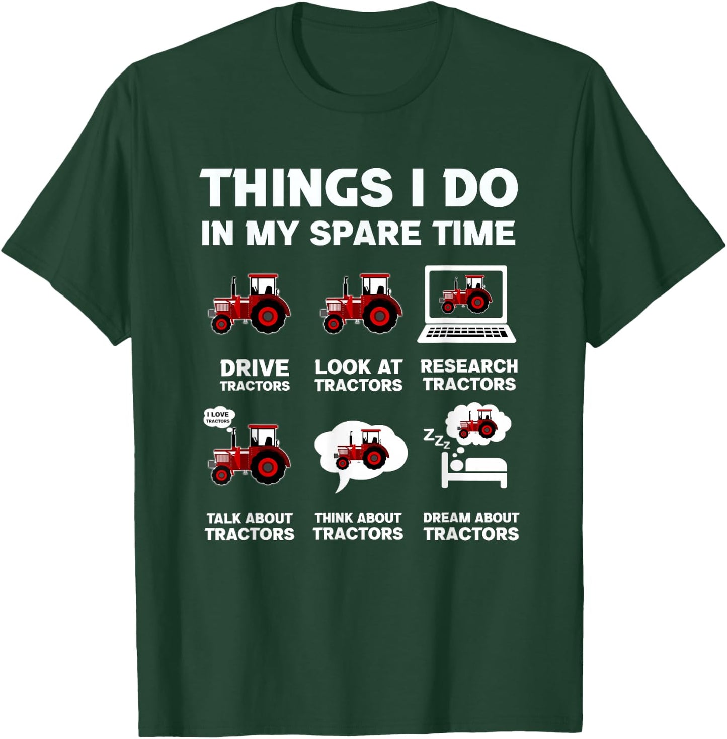 Funny Tractors lover 6 Things I Do In My Spare Time Tractor T-Shirt - T-Shirt | Forest