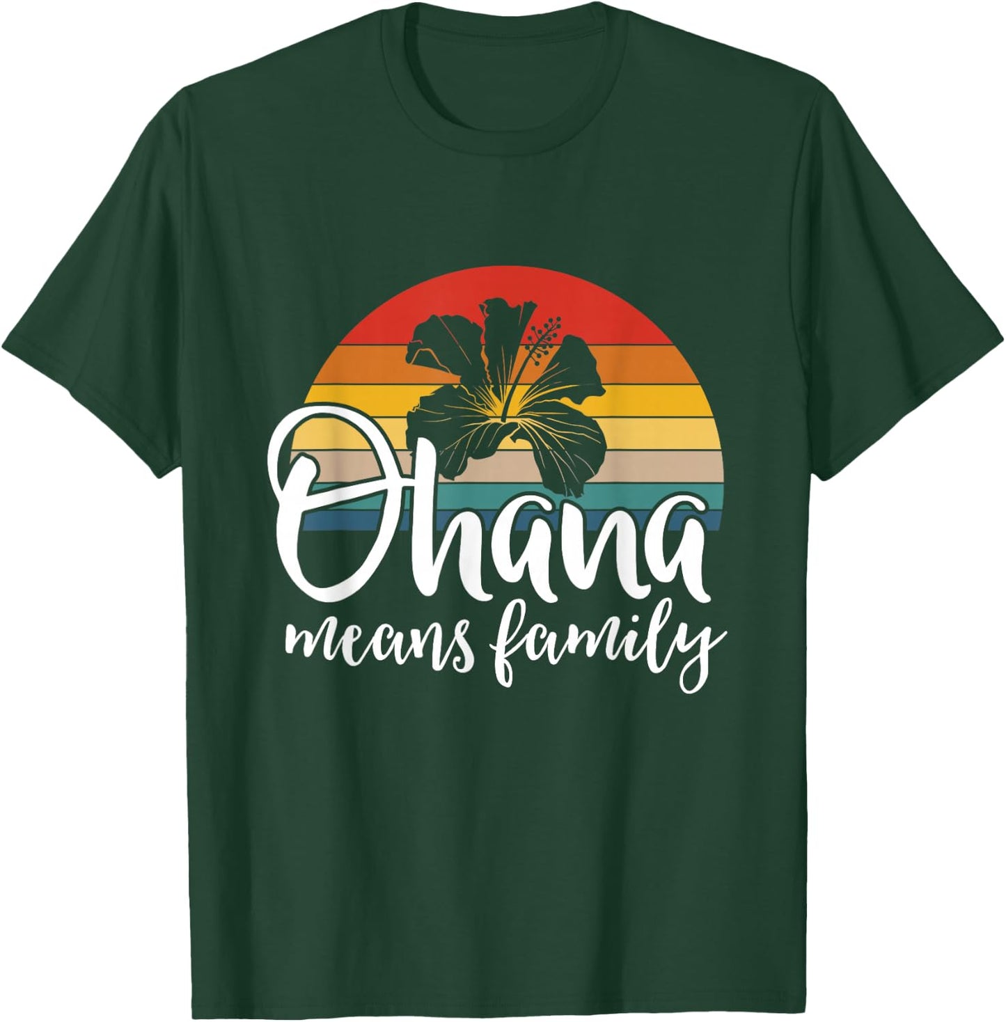 Ohana Means Family Hibiscus Retro Hawaii Summer Holiday T-Shirt - T-Shirt | Forest