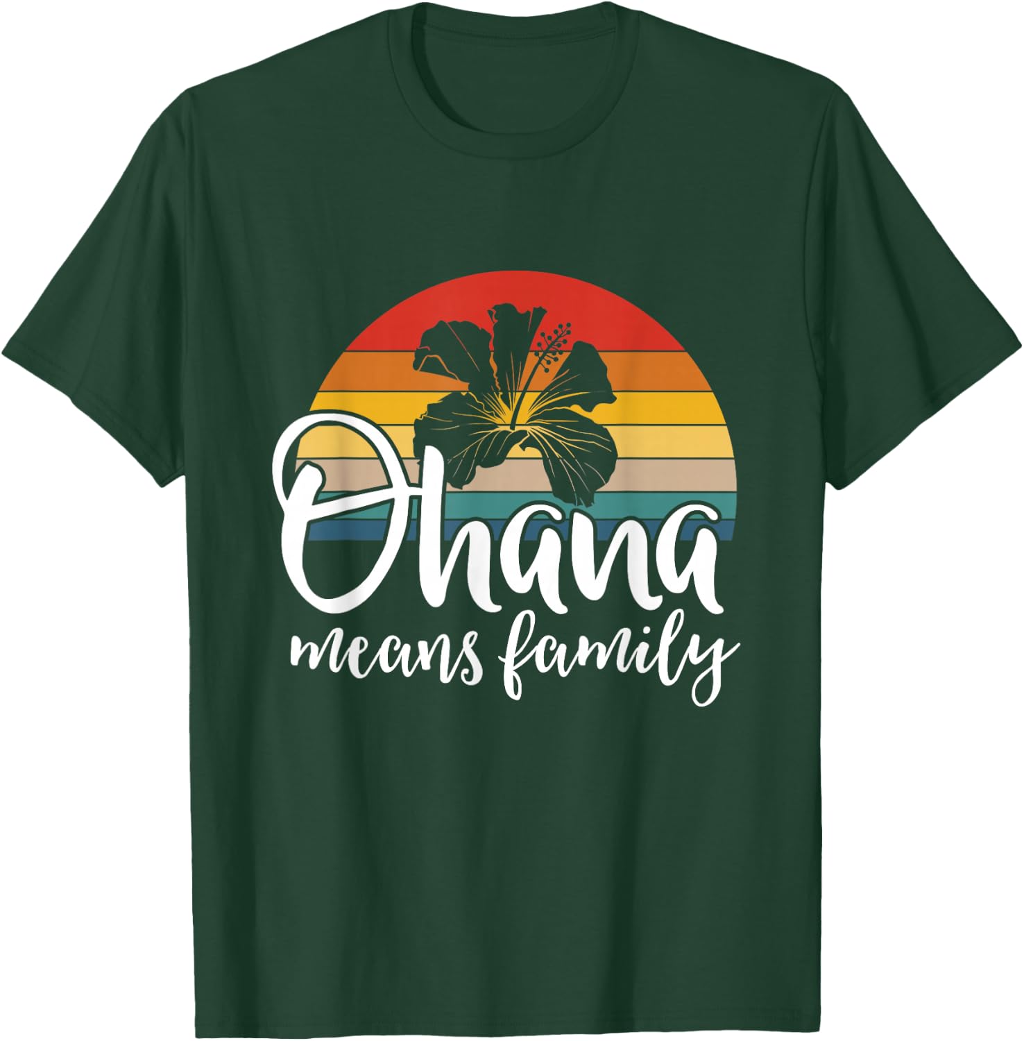 Ohana Means Family Hibiscus Retro Hawaii Summer Holiday T-Shirt - T-Shirt | Forest