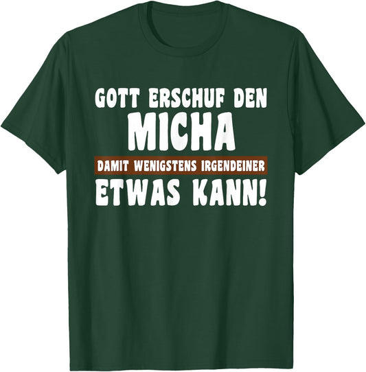 Micha Gott Erschuf den Witziges Namen T-Shirt - T-Shirt | Forest