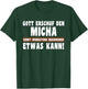 Micha Gott Erschuf den Witziges Namen T-Shirt - T-Shirt | Forest