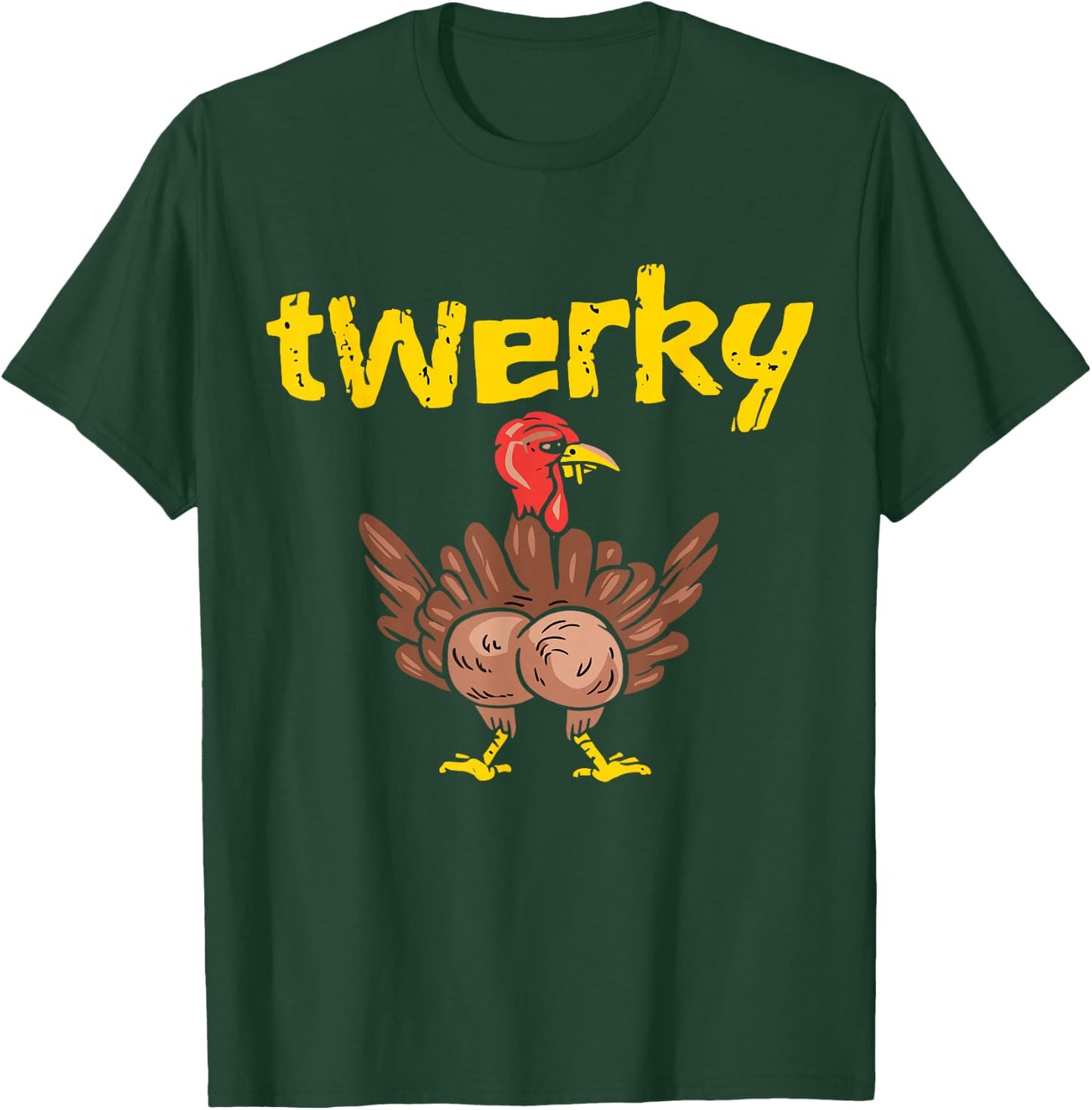 Happy Twerky Thanksgiving Turkey Funny T Shirt T-Shirt - T-Shirt | Forest
