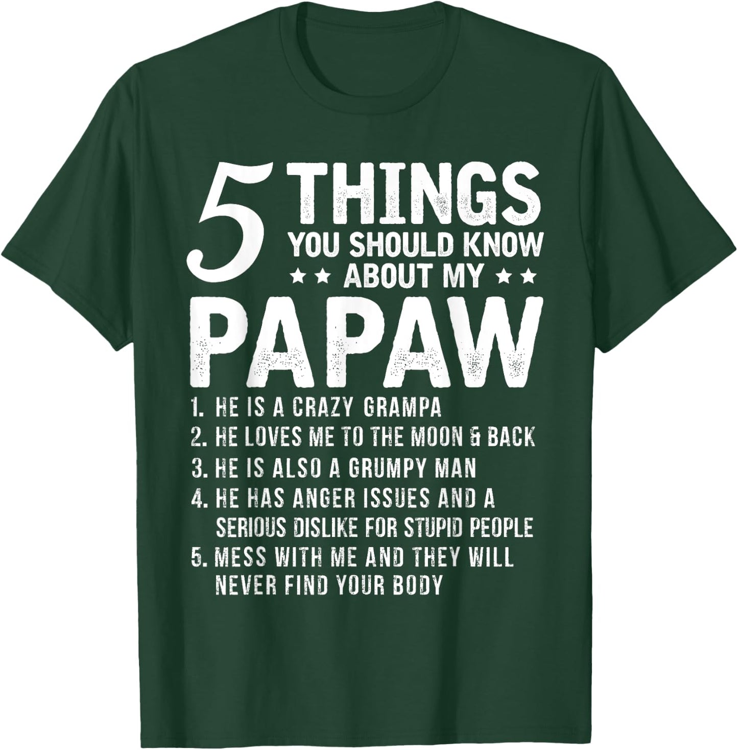 5 Things You Should Know About My Papaw Funny Grandpa T-Shirt - T-Shirt | Forest