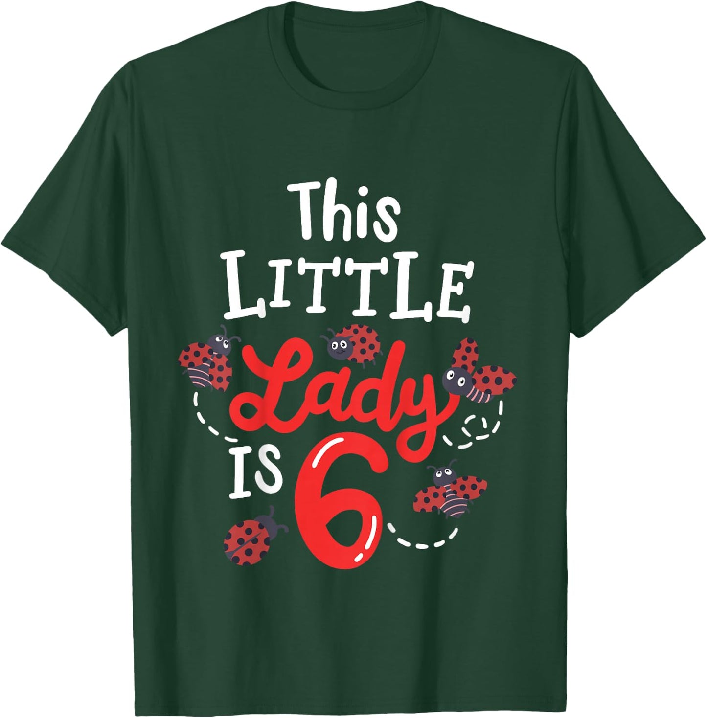 6 Year Old 6th Birthday Matching Family Ladybug Girls Party T-Shirt - T-Shirt | Forest