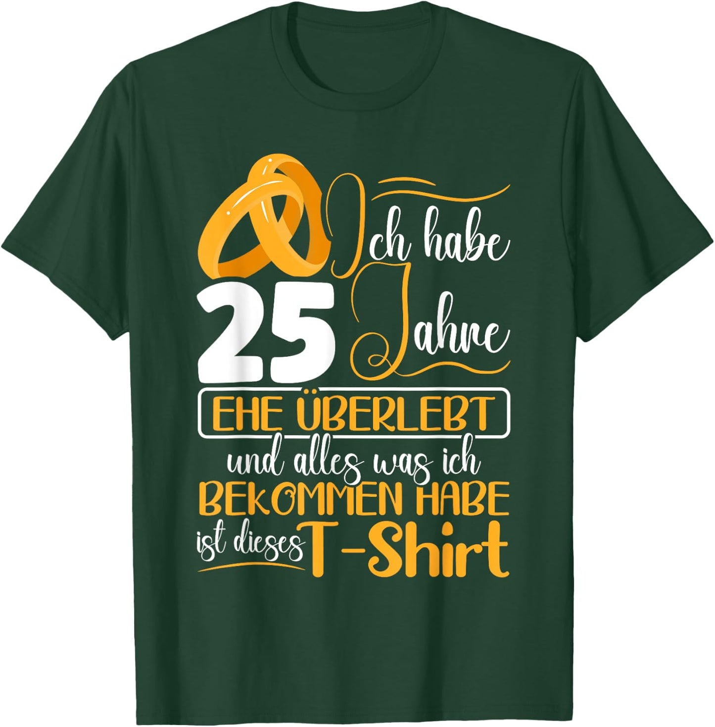 Silberhochzeit 25 Jahre Verheiratet Hochzeitstag T-Shirt - T-Shirt | Forest