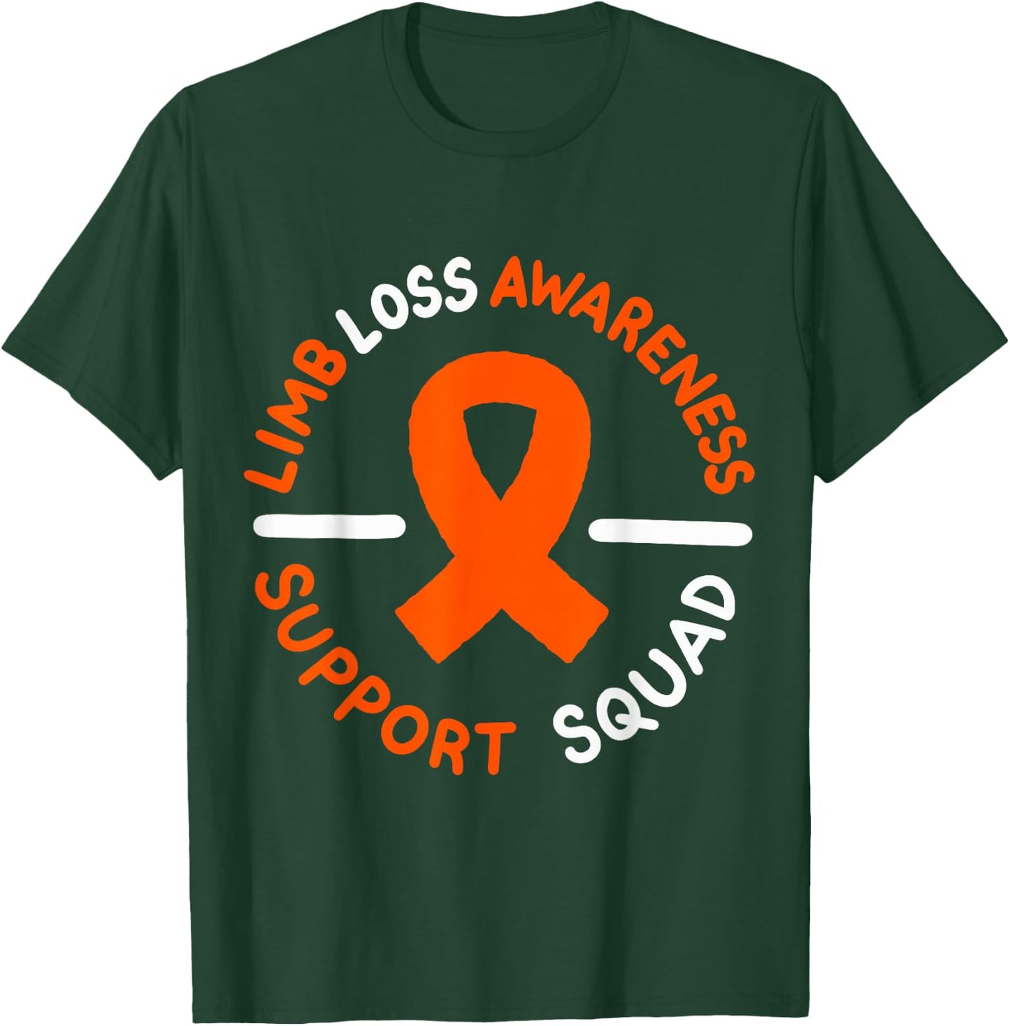 Limb Loss Awareness Support Squad T-Shirt - T-Shirt | Forest