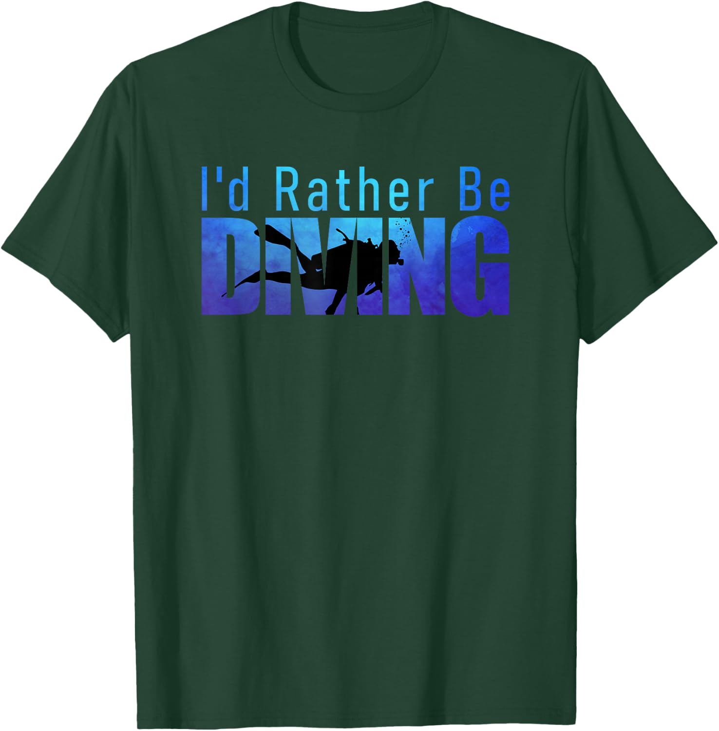 I'd Rather Be Diving Funny Scuba Diver Reef Diving Graphic T-Shirt - T-Shirt | Forest