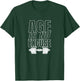 Age is No Excuse Exercise Gym Pickleball Funny Senior T-Shirt - T-Shirt | Forest