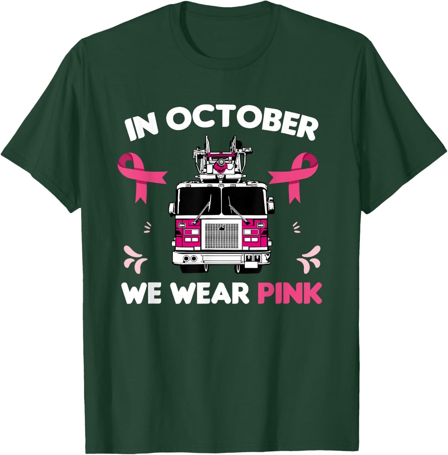 In October We Wear Pink Firefighter Breast Cancer Awareness T-Shirt - T-Shirt | Forest