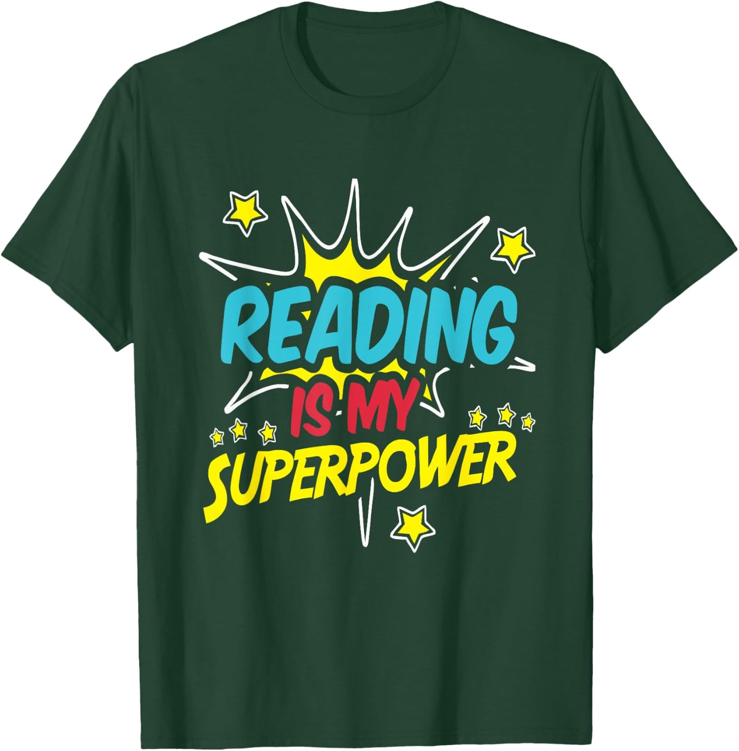 Reading Is My Superpower Funny Book Nerds & Geeks Gift T-Shirt - T-Shirt | Forest