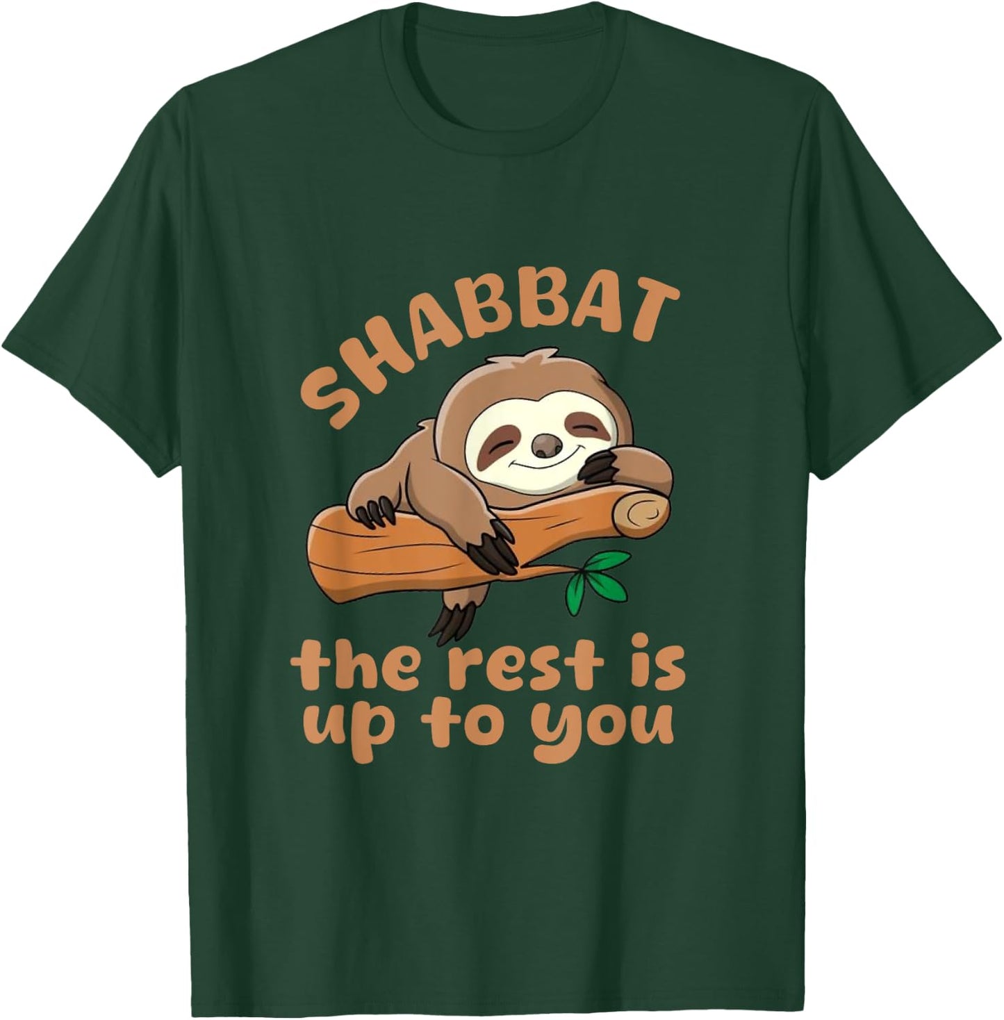 Shabbat The Rest Is Up To You Jewish Shabbat Shalom Challah T-Shirt - T-Shirt | Forest