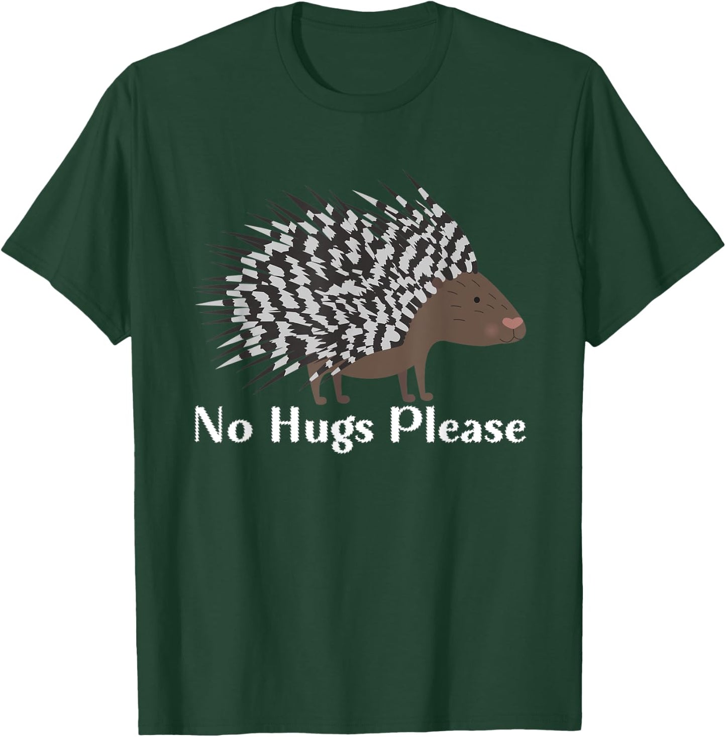 No Hugs Please Funny Porcupine Whisperer Porcupine Rodent T-Shirt - T-Shirt | Forest
