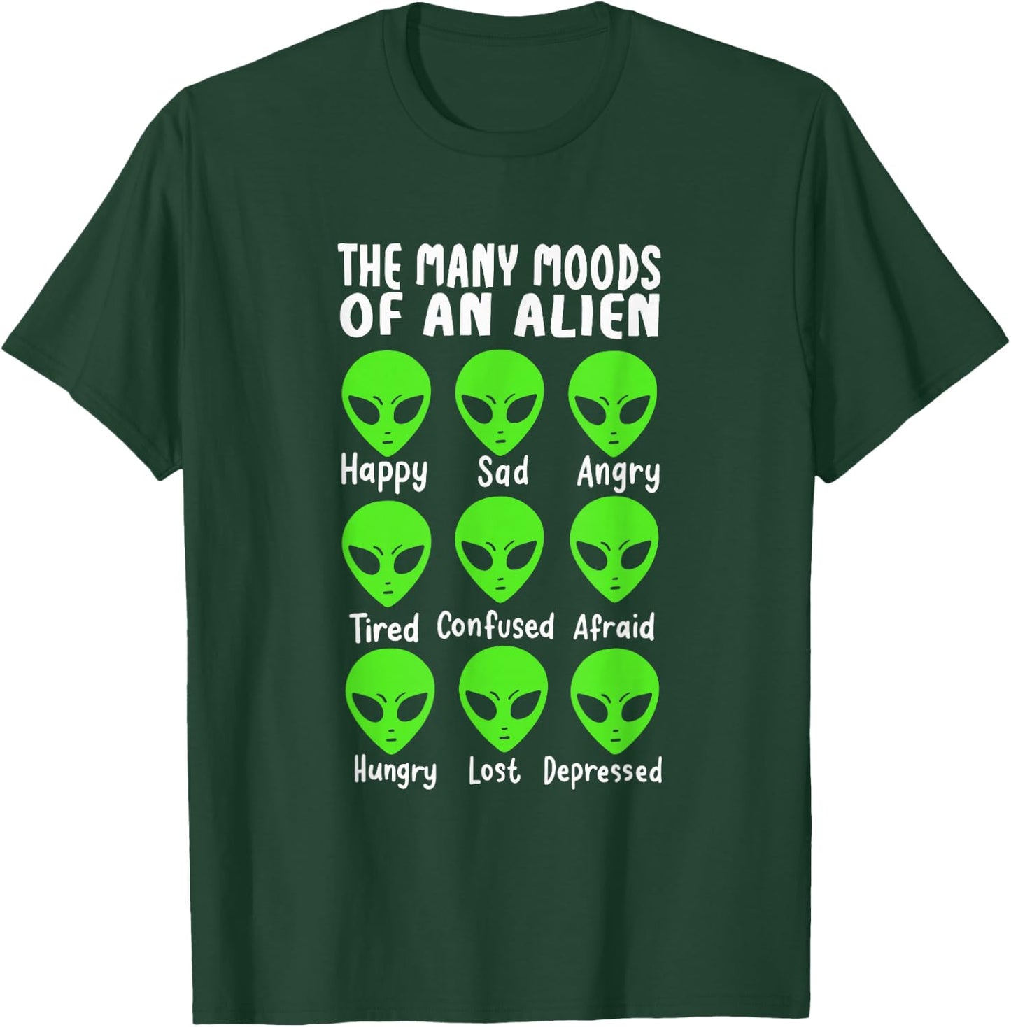 Funny Alien Life The Many Moods Of An Alien T-Shirt - T-Shirt | Forest