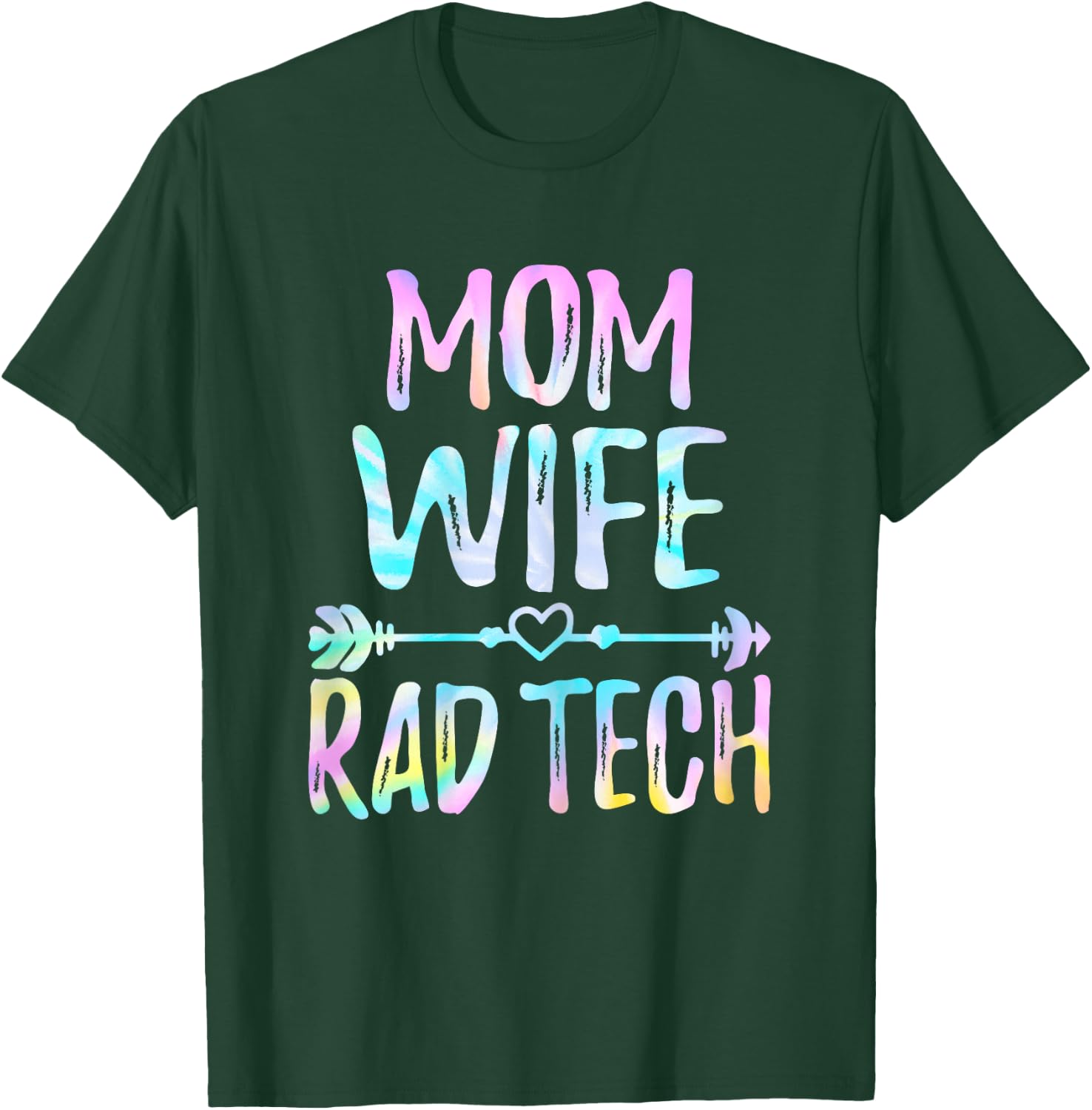 Xray Tech - Mom Wife Rad Tech Radiology Tech Gifts T-Shirt - T-Shirt | Forest