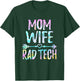 Xray Tech - Mom Wife Rad Tech Radiology Tech Gifts T-Shirt - T-Shirt | Forest