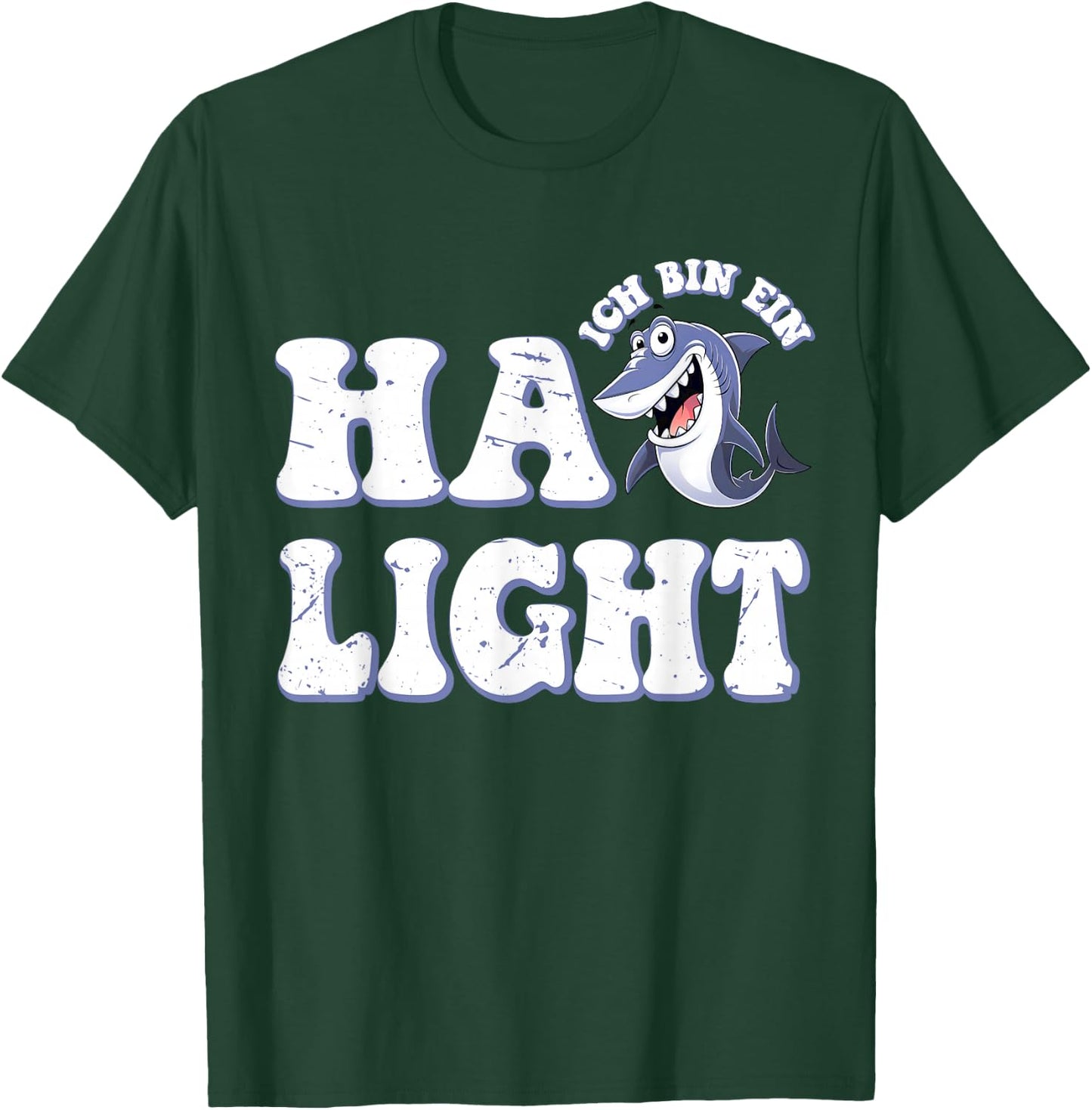 Ich bin ein Hailight Funny Shark Word Game Shark , blue T-Shirt - T-Shirt | Forest