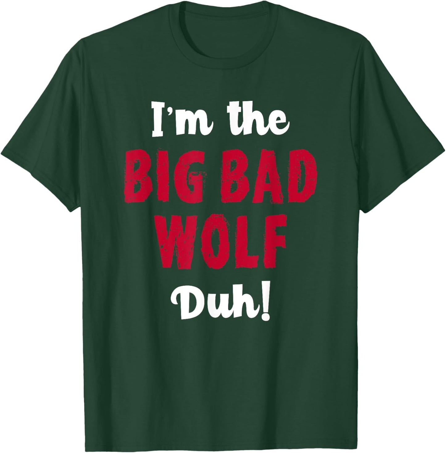 Big Bad Wolf Costume Shirt Halloween - Duh! Funny T-Shirt - T-Shirt | Forest