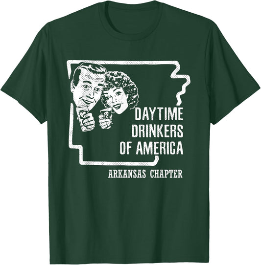 Arkansas Daytime Drinkers Shirt Beer Wine Gift Sarcasm Joke T-Shirt - T-Shirt | Forest