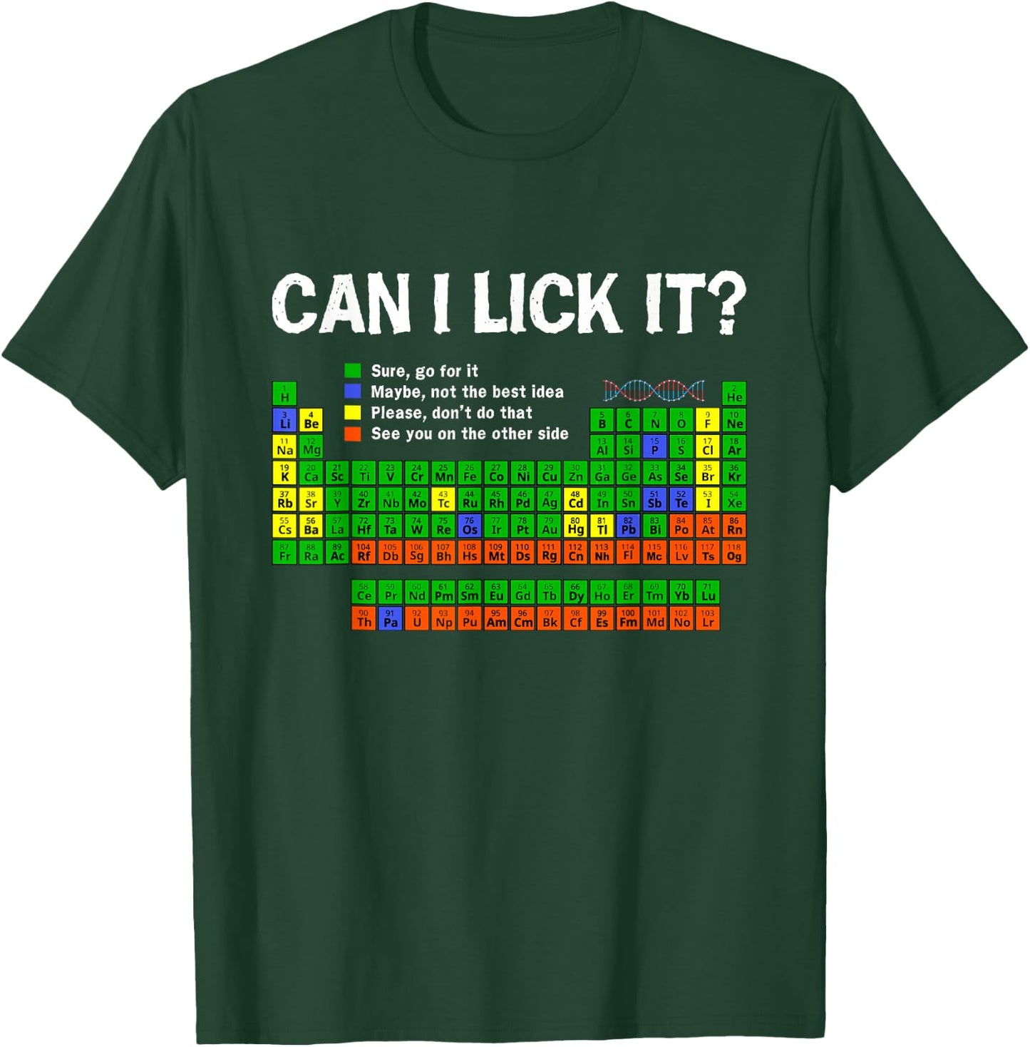Can I Lick-It Periodic Table Funny Chemistry Science Teacher T-Shirt - T-Shirt | Forest