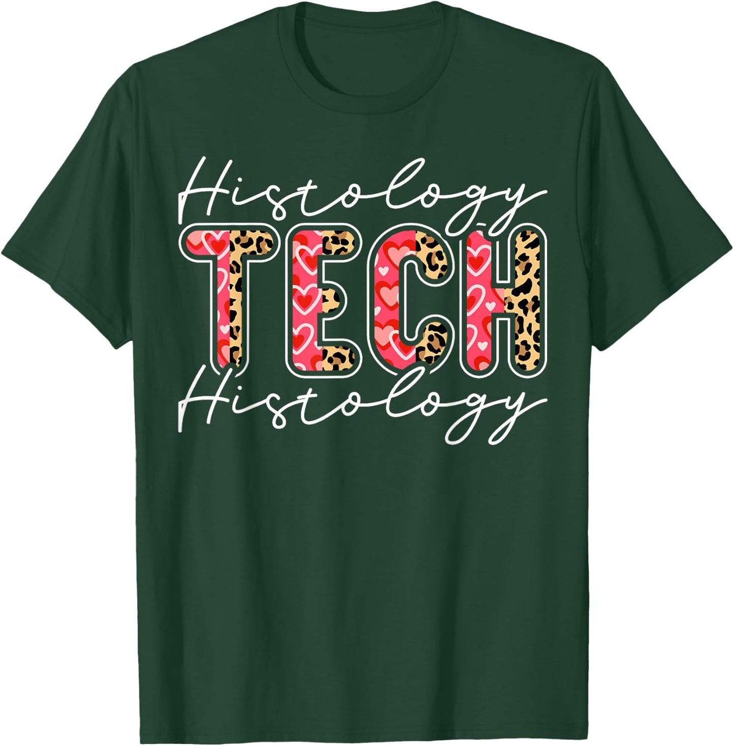 Histology Technician Appreciation Leopard Histology Tech T-Shirt - T-Shirt | Forest