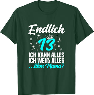 Endlich 13 ähm mama - 13. Geburtstag Mädchen T-Shirt - T-Shirt | Forest
