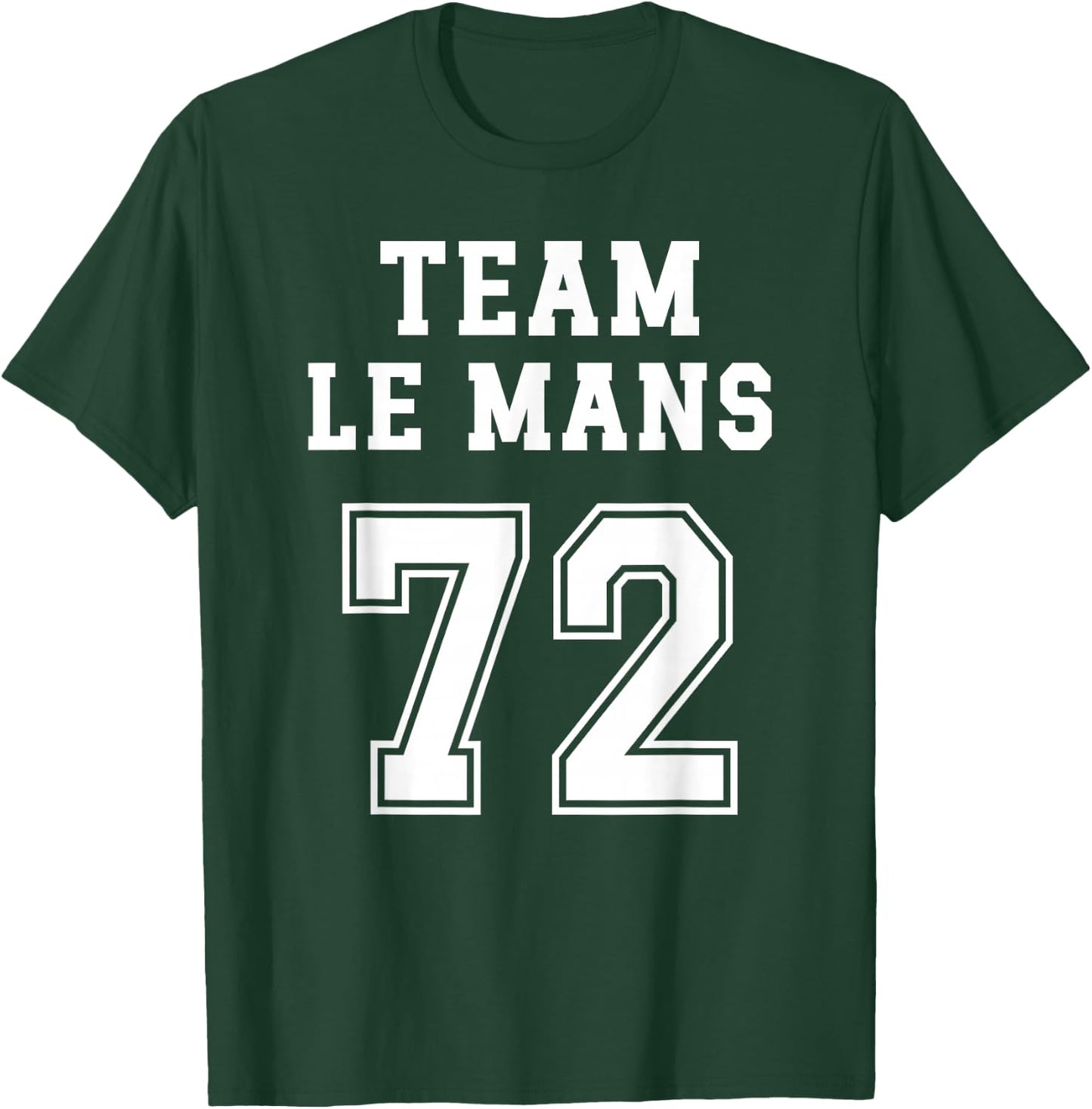 Sarthe Humour Manceau Team Sarthe Region 72 Le Mans T-Shirt - T-Shirt | Forest