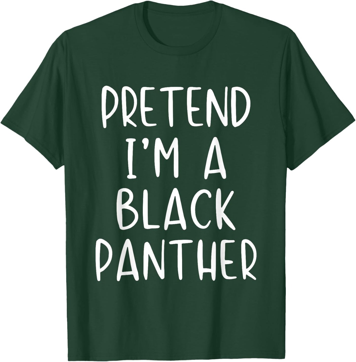 Pretend I'm A Black Panther Costume Halloween Simple Adult T-Shirt - T-Shirt | Forest