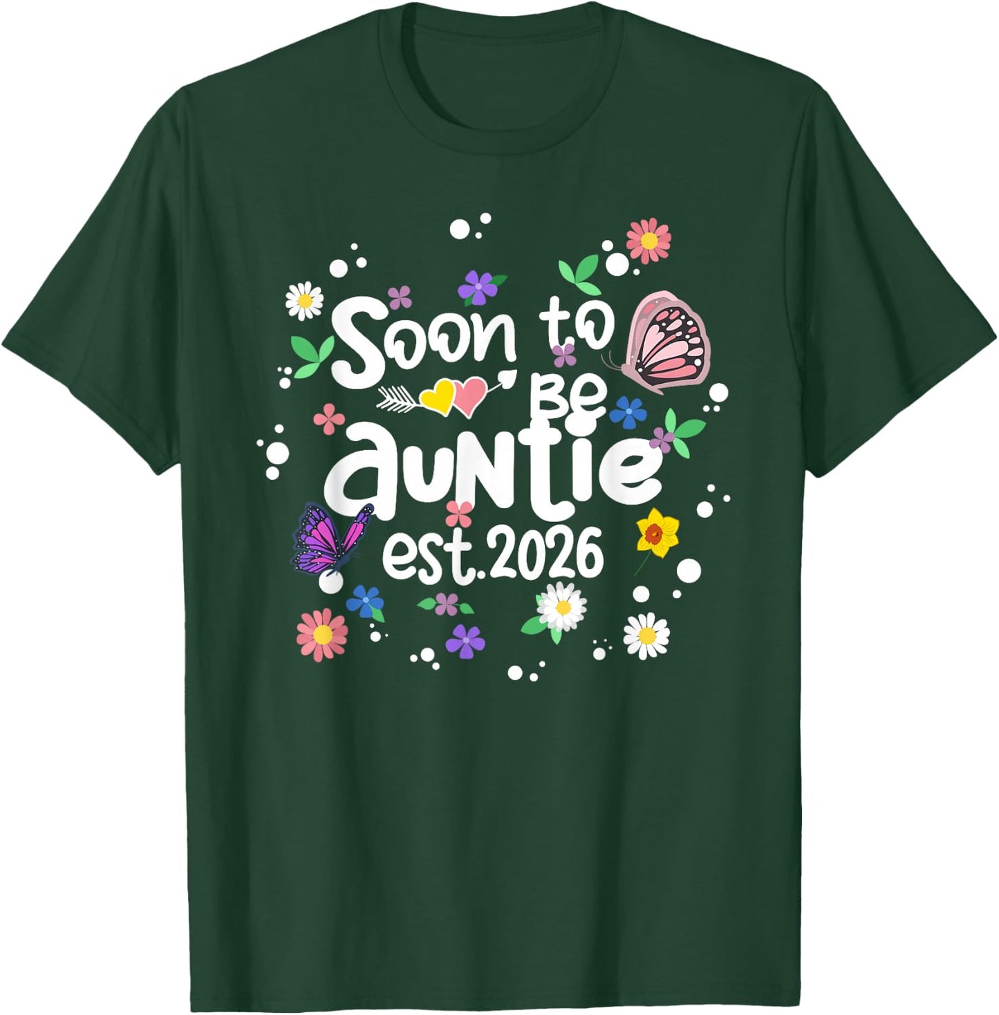 Soon To Be Auntie Est 2026 Flower New Mom Grandma T-Shirt - T-Shirt | Forest