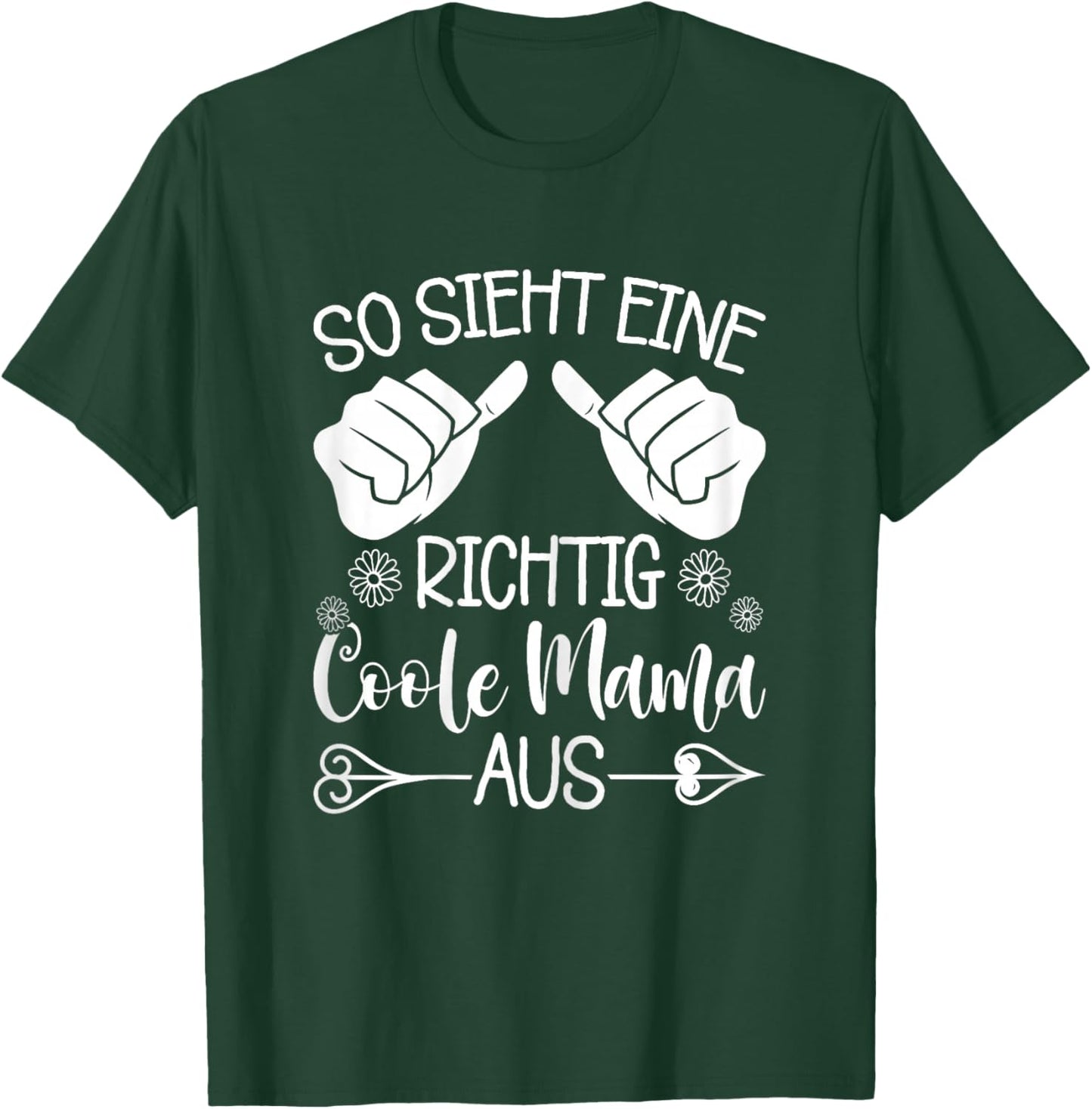 Lustiges So Sieht Eine Richtig Coole Mama Aus Muttertag T-Shirt - T-Shirt | Forest