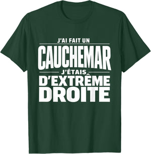 I Had A Nightmare I Was Extreme Straight Humor T-Shirt - T-Shirt | Forest