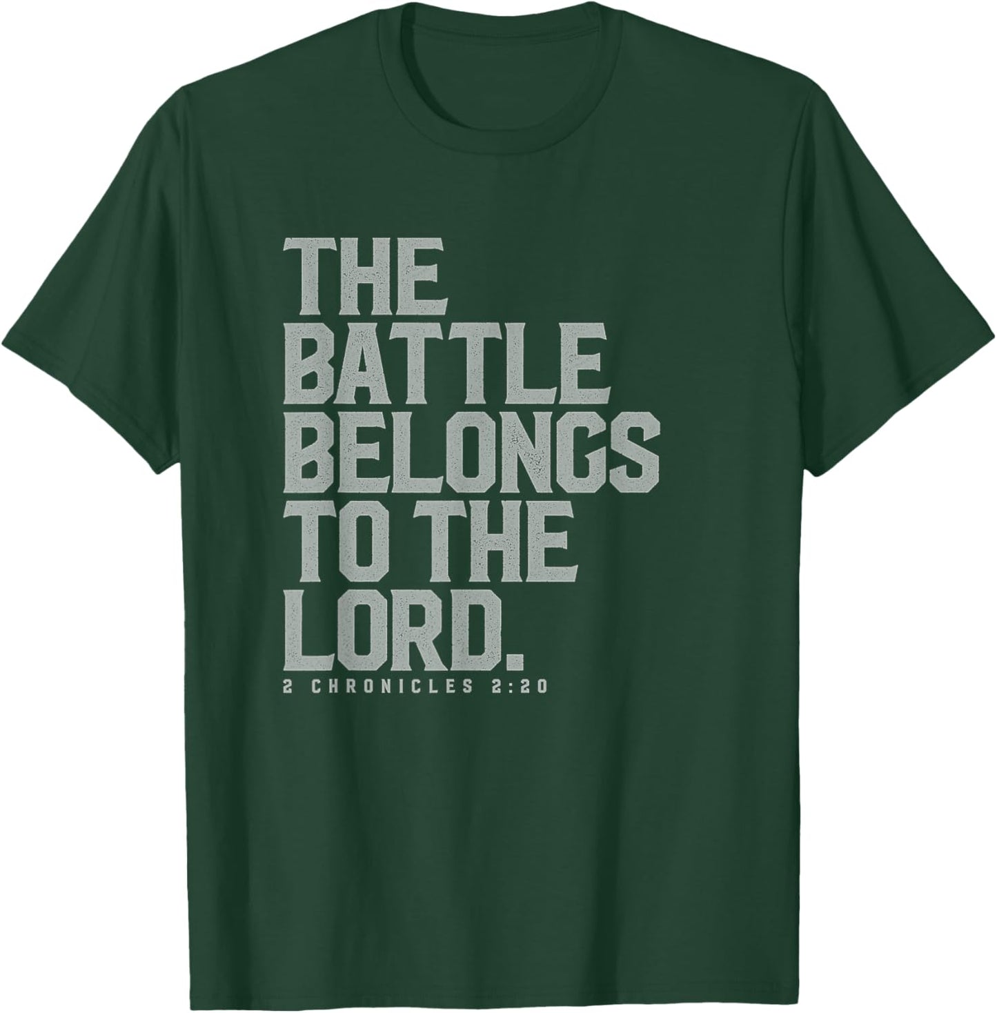 The Battle Belongs to the Lord - Christian Bible Verse T-Shirt - T-Shirt | Forest